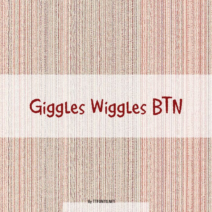 Giggles Wiggles BTN example